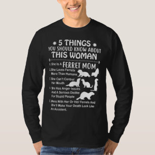 Camiseta 5 Things You Should Know About This Woman Ferret M