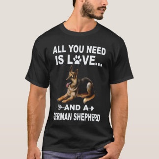 Camiseta 5 Tudo o que Você Precisa é Amor e um Pastor Alemã