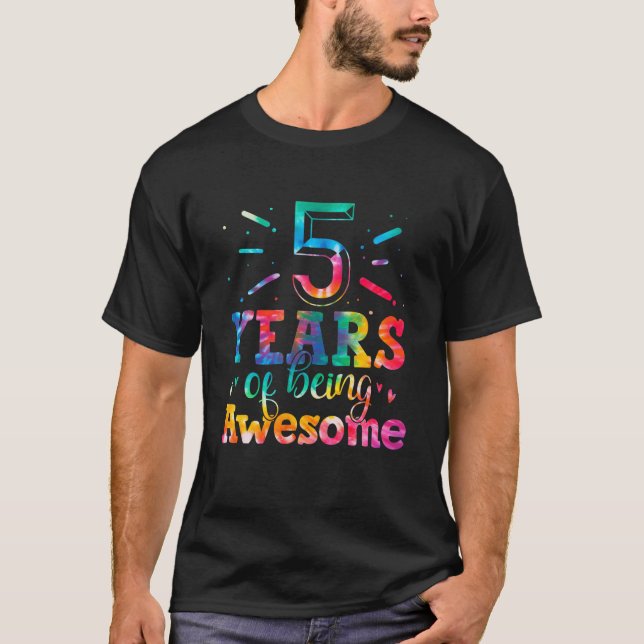 Camiseta 5 Years Of Being Awesome Tie Dye 5 Years Old 5Th B (Frente)
