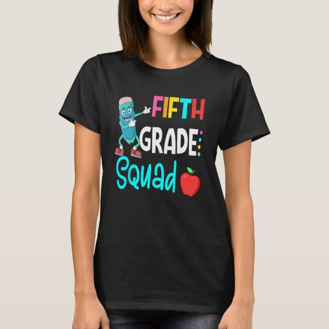 Camiseta 5th Grade Squad Fifth Teacher Student Team Back To (Frente)