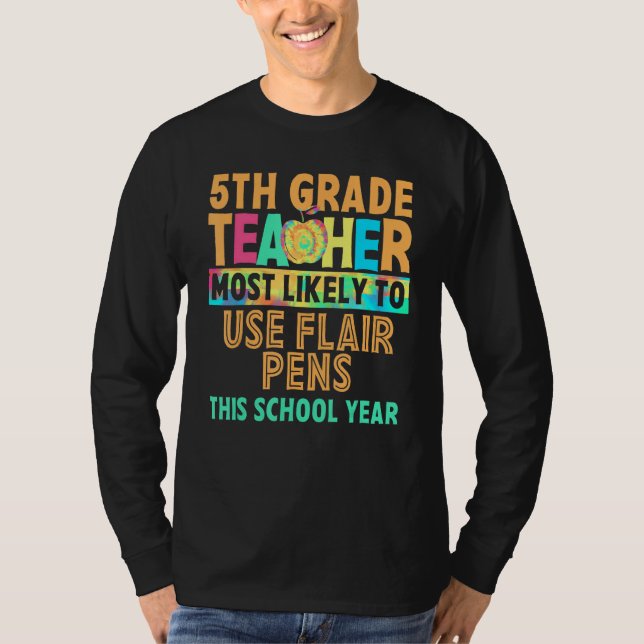Camiseta 5th Grade Teacher Most Likely To Back To School Wo (Frente)