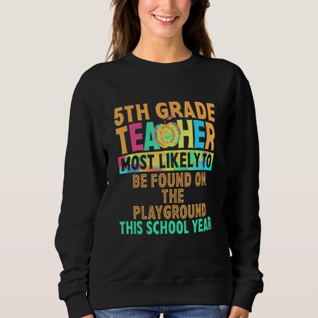 Camiseta 5th Grade Teacher Most Likely To Be Found On The P (Frente)