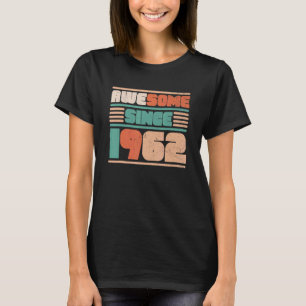 Camiseta 60º Aniversário, 60 Anos, Incrível Desde 1962