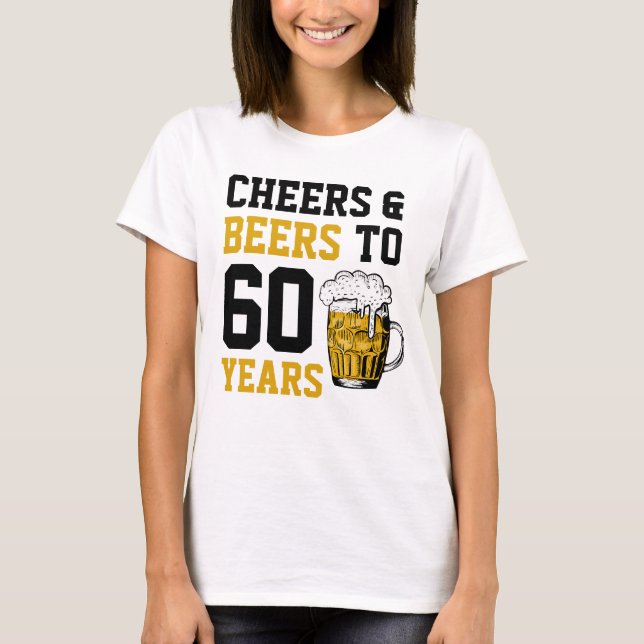 Camiseta 60º Aniversário Cheers & Beers a 60 anos (Frente)