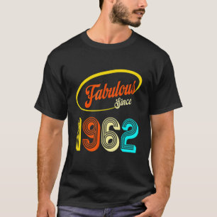 Camiseta 60º aniversário Fabuloso Desde 1962 60 Anos De Bei