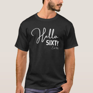 Camiseta 60º Aniversário Olá Setenta Olá 60 Est 1963