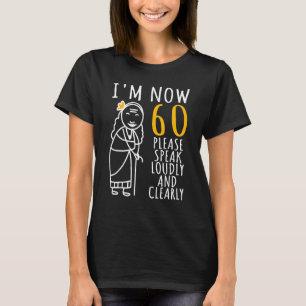 Camiseta 60º aniversário para as mulheres, tenho 60 anos, C