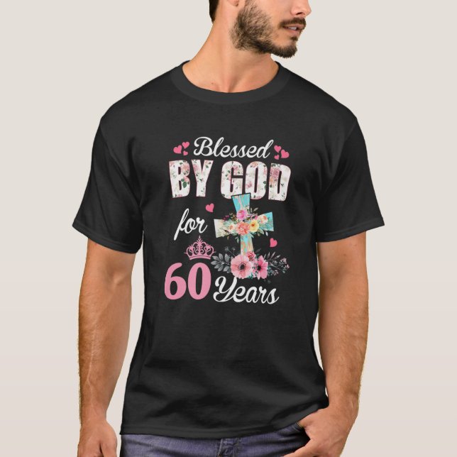Camiseta 60º Aniversário Para Mulheres Abençoadas Por Deus  (Frente)