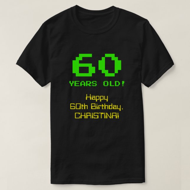 Camiseta 60.º aniversário: Divertido, Olho de 8 Bits, Nerdy (Frente do Design)