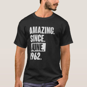 Camiseta 60 anos, 60 anos, aniversário incrível desde junho