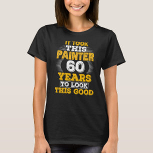 Camiseta 60 anos, 60 anos, aniversário para um Pintor