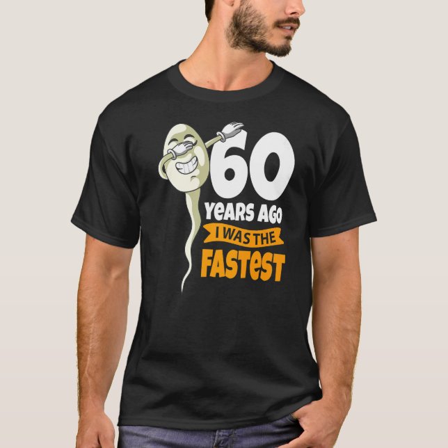 Camiseta 60 Anos Atrás Eu Era O Mais Rápido Sper De Sapato  (Frente)