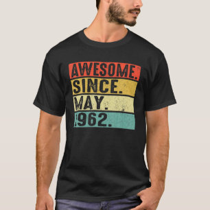 Camiseta 60 Anos De Idade Incrível Desde Maio De 1962 60º