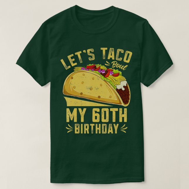 Camiseta 60 anos deixa Taco no meu sexagésimo aniversário e (Frente do Design)