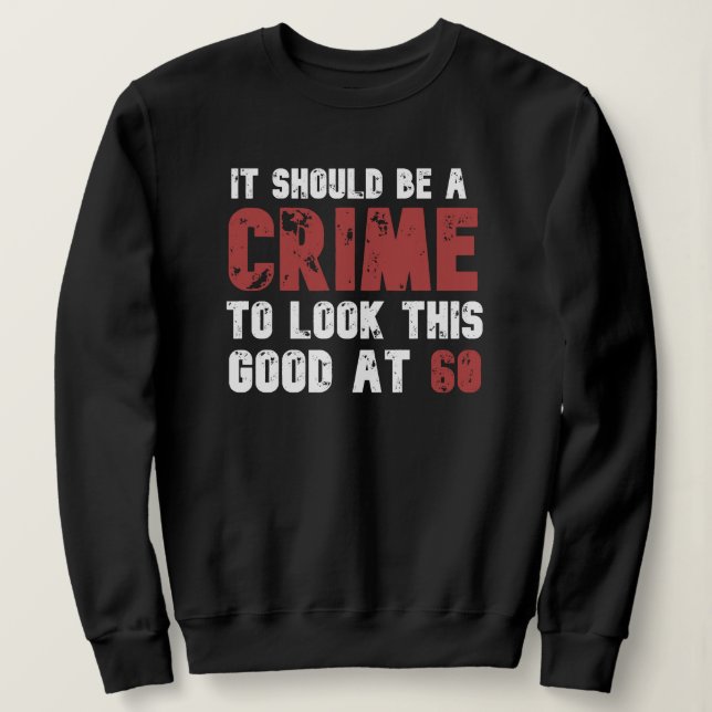 Camiseta 60 anos Engraçado 60 anos de idade, Dia de Nascime (Frente do Design)