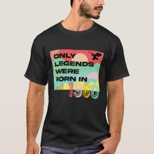 Camiseta 60 Birthday - Only Legends Were Born In 1960