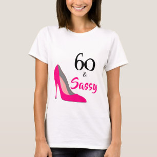 Camiseta 60 e Sassy Aniversário de 60 anos