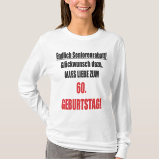 Camiseta 60. Geburtstag Spruch und Gratulation