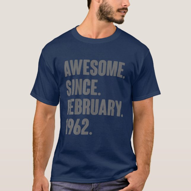 Camiseta 60 Year Old Gifts - Awesome Since February 1962 60 (Frente)