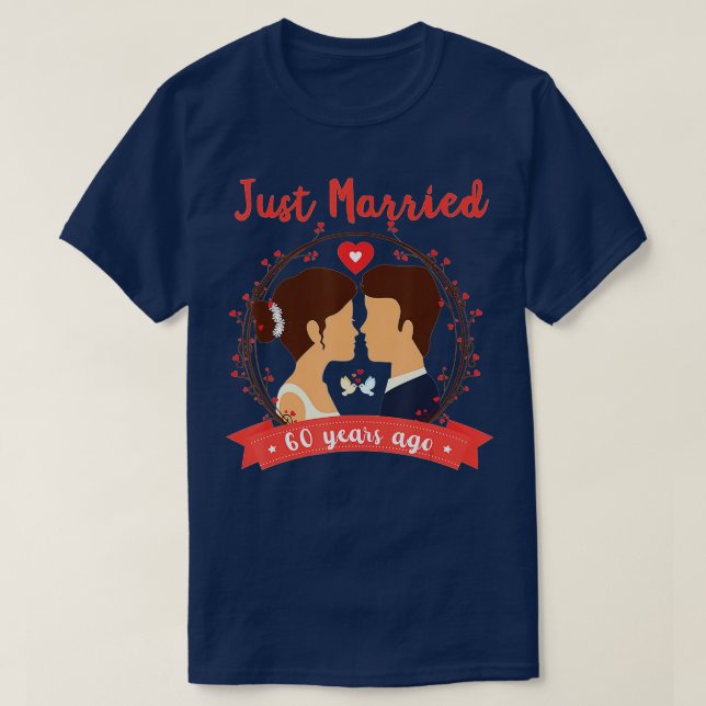 Camiseta 60th Wedding Anniversary Just Married 60 Years Ago (Frente do Design)