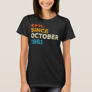 Camiseta 61. º aniversário da Mulher Epic desde outubro de 
