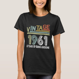 Camiseta 61 Anos De Esforço Na Vintagem De 1961