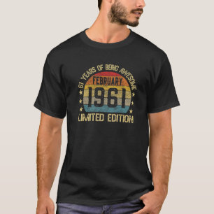 Camiseta 61 anos de idade fevereiro de 1961 Edição limita