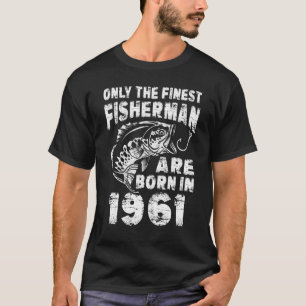 Camiseta 61 Year Old Fishing Fisherman 1961 61st Birthday V
