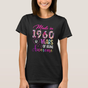 Camiseta 62 Anos De Incrível Feita Em 1960 Aniversário Vi