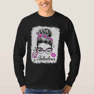 Camiseta 62 E Fabuloso Desde 1960, Aniversário Rainha 62 An