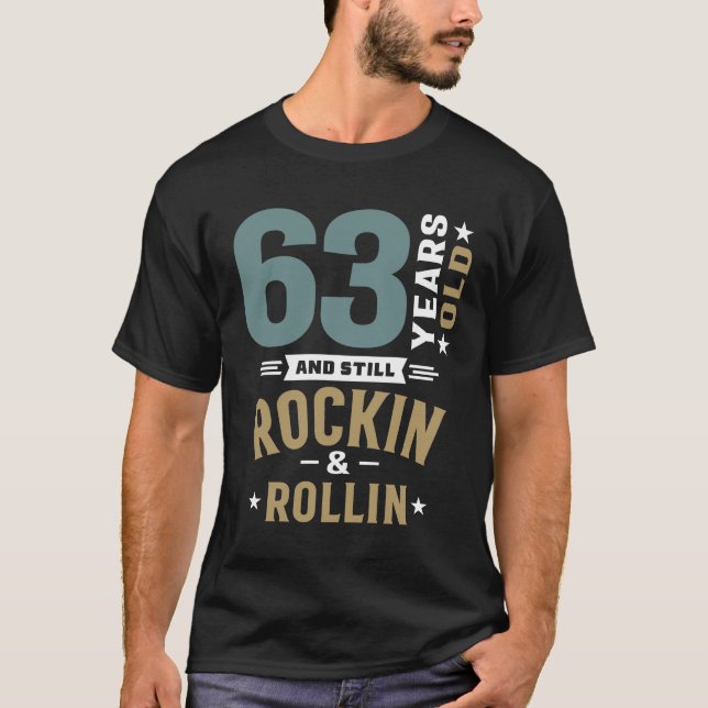 Camiseta 63 anos de idade ainda rochoso e rolo - 63º aniver (Frente)