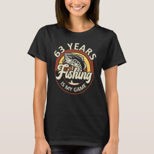 Camiseta 63 Anos De Pesca É O Meu Pescador De Jogo Que Pens