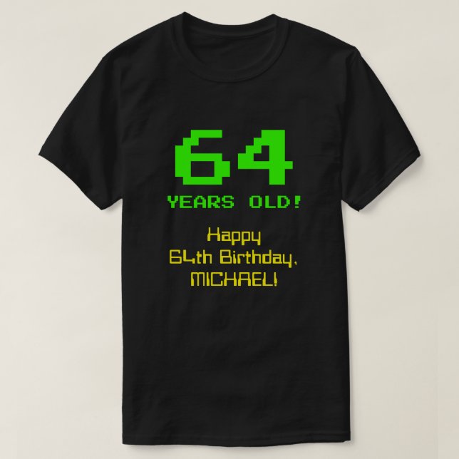 Camiseta 64.º aniversário: Divertido, Olho de 8 Bits, Nerdy (Frente do Design)