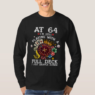 Camiseta 64 Anos De Idade Aos 64 Anos Ainda Estou Jogando C