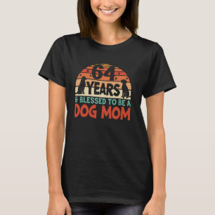 Camiseta 64 anos e mãe de cão! Cachorro de 64 anos Mãe Birt