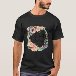 Camiseta 64 E Fabuloso 64... Frame Floral De Aniversário, P