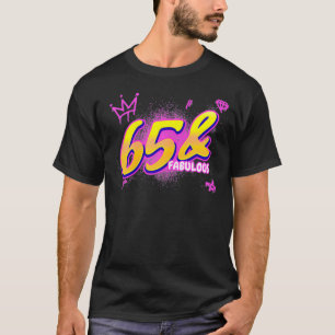 Camiseta 65º aniversário, 65 anos e Fabulosa festa, 65 an
