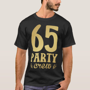 Camiseta 65 Membros do Partido Tripulante 65 Homens de Aniv