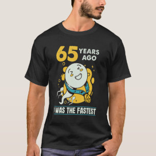 Camiseta 65th Birthday Men Humor 65 Years Ago I Was The Fas