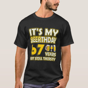 Camiseta 67.º Aniversário, Dia 67 anos Cerveja Engraçada D