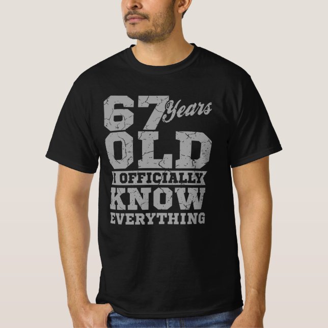 Camiseta 67 ANOS, 67 anos, Pai de Presente de Aniversário s (Frente)
