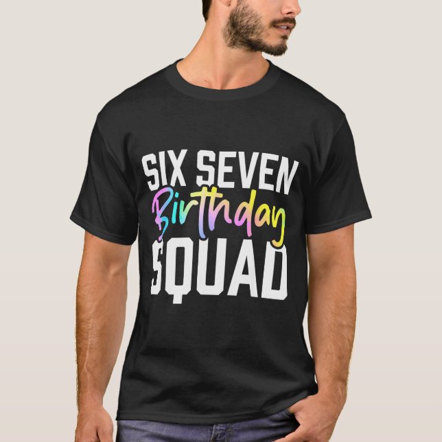 Camiseta 67 Birthday Squad Funny Six Seven Meme Kids Birthd (Frente)