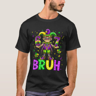 Camiseta 67 Bruh Meme Mardi Gras Terça-feira Gorda Feliz Ma
