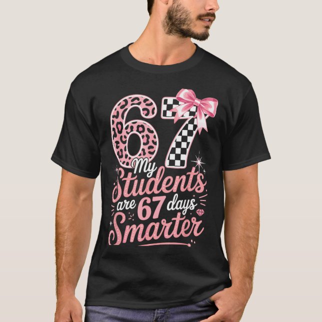 Camiseta 67 Days Smarter Six Seven Days 67 Meme 6 7 Student (Frente)