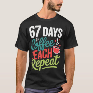 Camiseta 67 Dias De Café Ensine Repita
