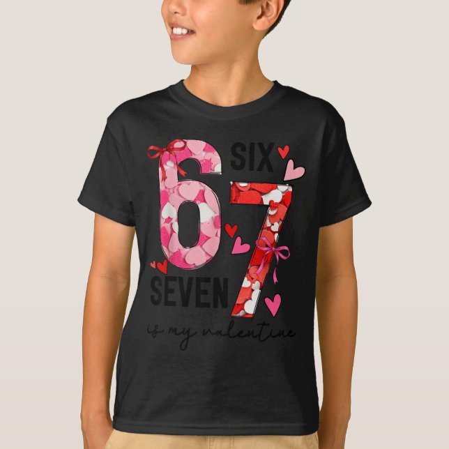 Camiseta 67 É Meu Valentim Engraçado Seis Sete Meme Dia dos (Frente)