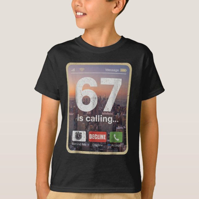 Camiseta 67 Está Ligando Meme de Tela de Celular Engraçado  (Frente)
