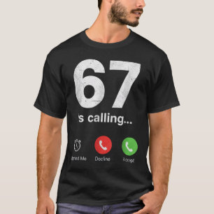 Camiseta 67 Está Ligando Meme Engraçado de Gíria do Gen Z n