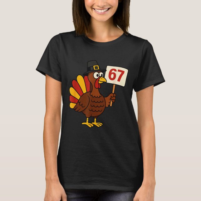 Camiseta 67 Funny Thanksgiving Turkey Meme Six Seven 6 7 Gi (Frente)