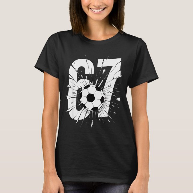 Camiseta 67 Futebol Six Seven 6 7 Meme 67  (Frente)